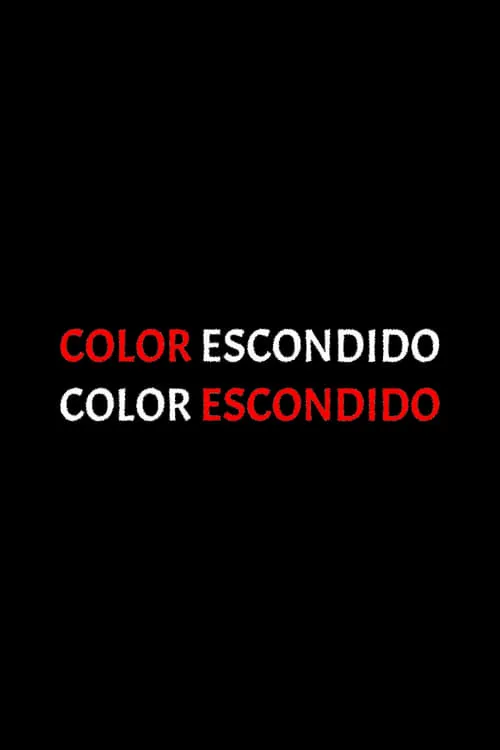 Color escondido (movie)