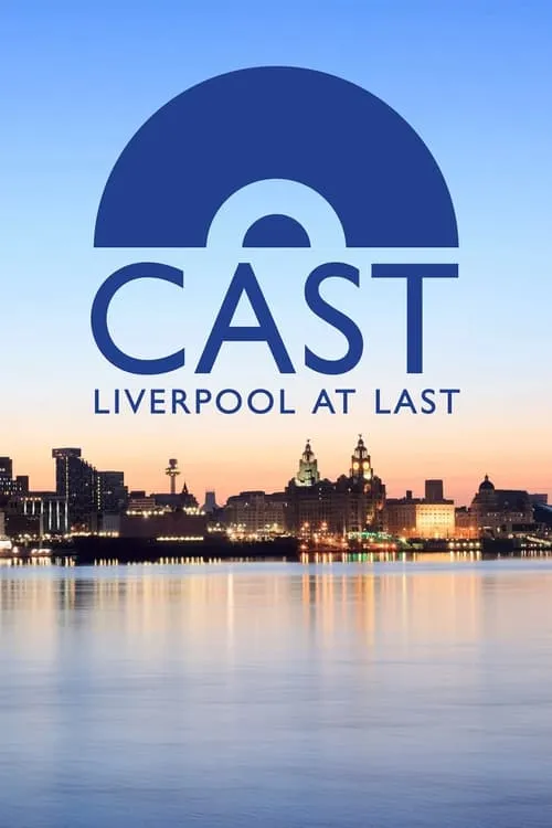 Cast: Liverpool At Last (фильм)