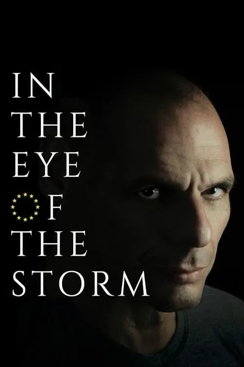 In the Eye of the Storm: The Political Odyssey of Yanis Varoufakis (сериал)