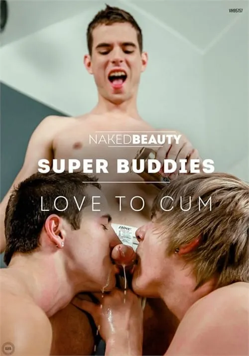 Super Buddies Love To Cum (movie)