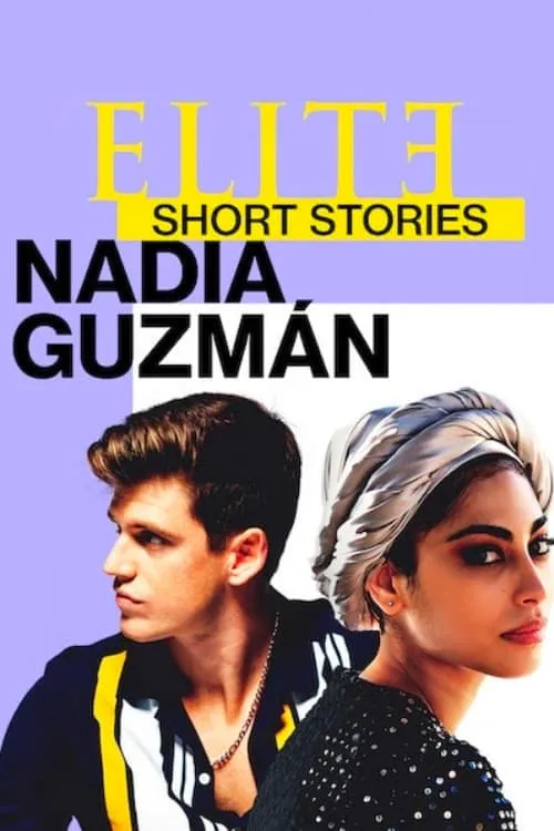 Elite Short Stories: Nadia Guzmán (series)