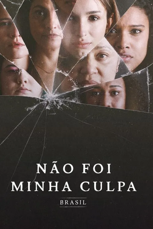 Não Foi Minha Culpa: Brasil (сериал)