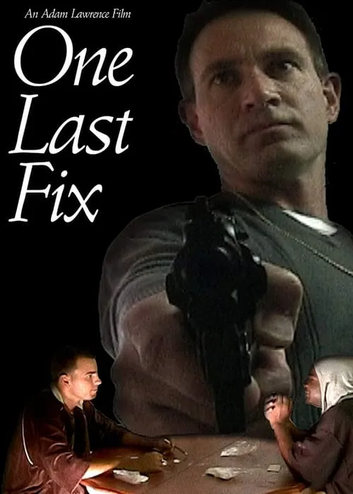 One Last Fix (movie)