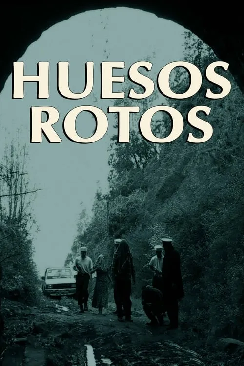 Huesos Rotos (movie)