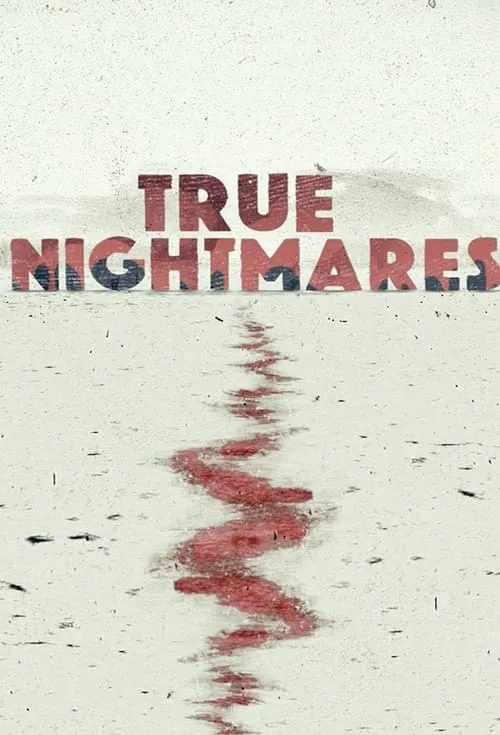 True Nightmares (сериал)