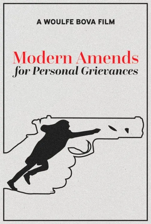 Modern Amends for Personal Grievances (фильм)