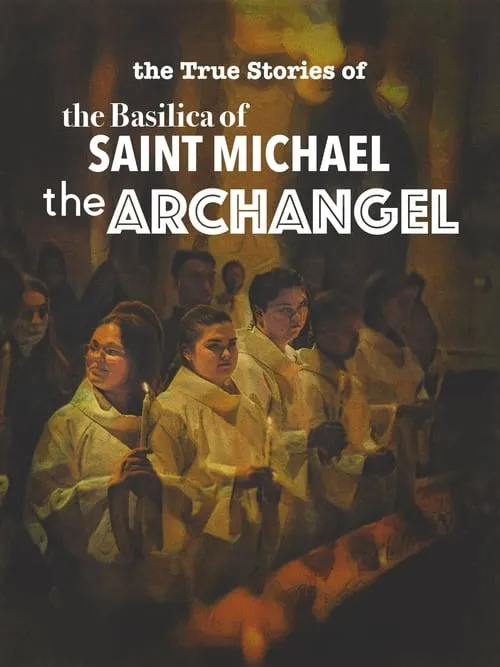 The True Stories of the Basilica of Saint Michael the Archangel