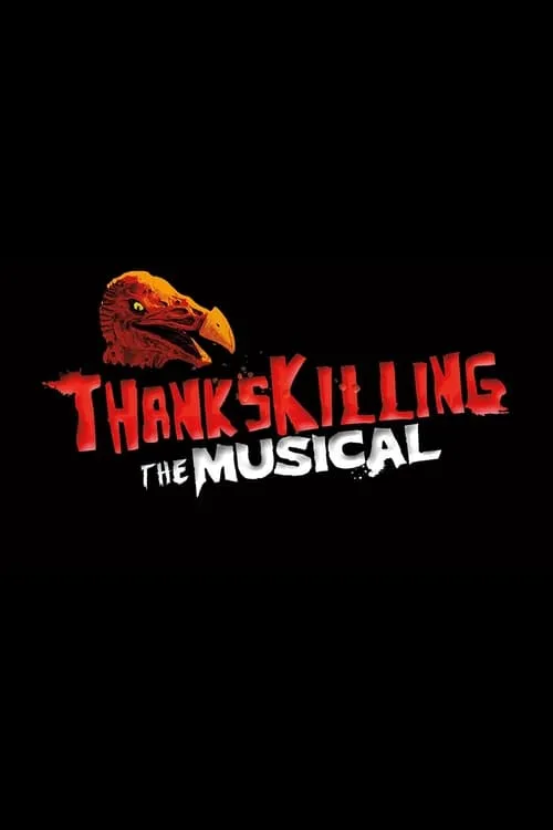 ThanksKilling The Musical (movie)