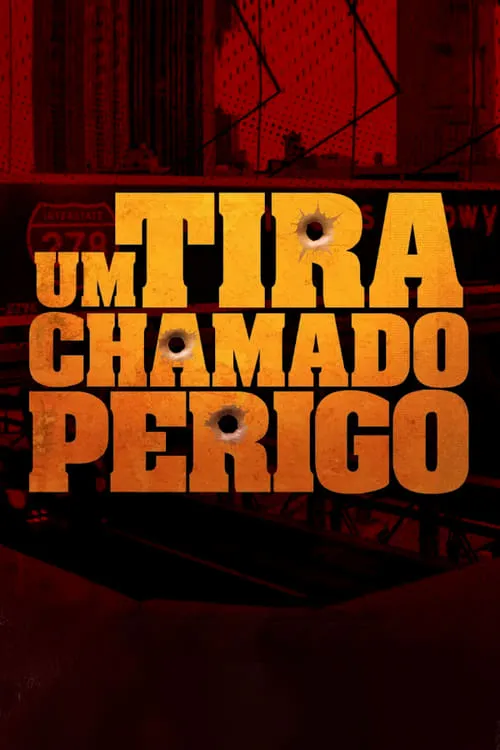 Um Tira Chamado Perigo (movie)