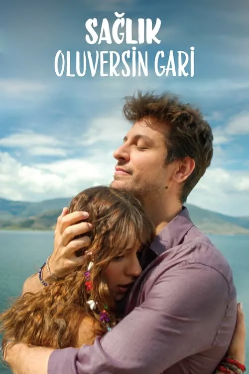 Sağlık Oluversin Gari (фильм)