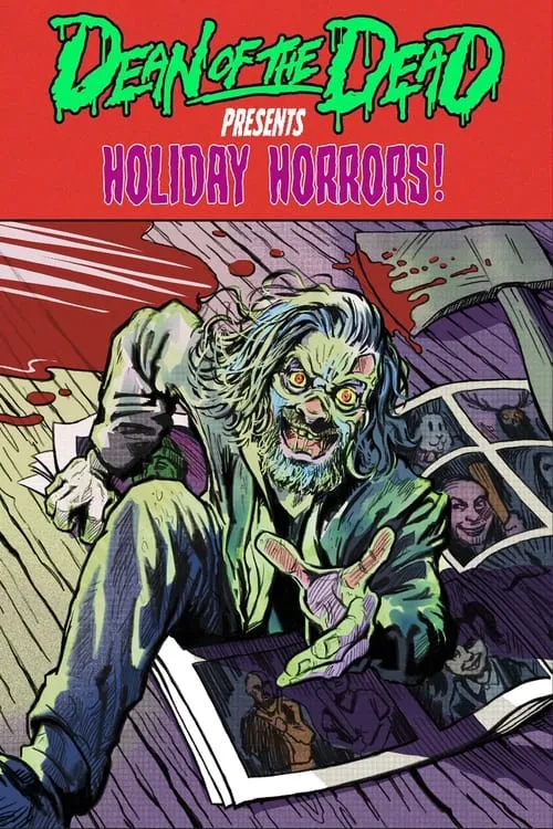 Dean of the Dead Presents: Holiday Horrors (фильм)