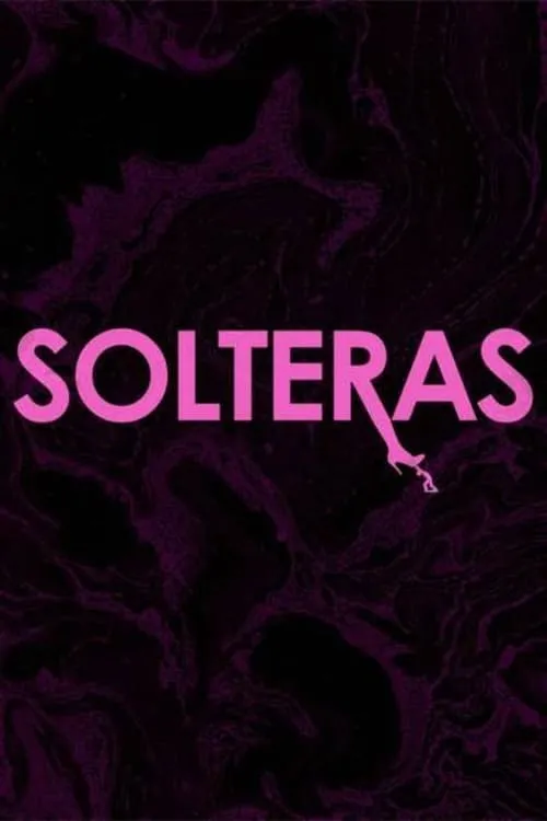 Solteras (фильм)