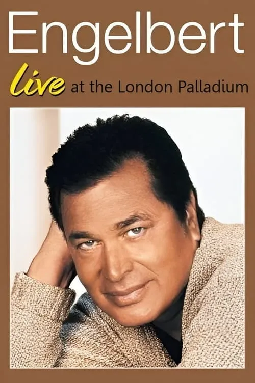 Engelbert Humperdinck: Live at the London Palladium (movie)