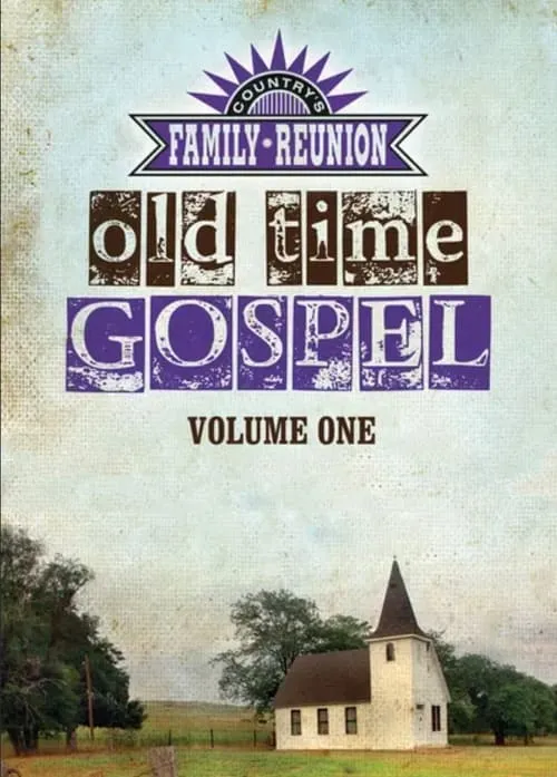 Country's Family Reunion: Old Time Gospel Volume One