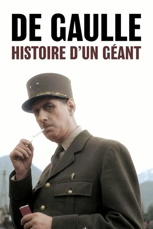 De Gaulle, histoire d'un géant