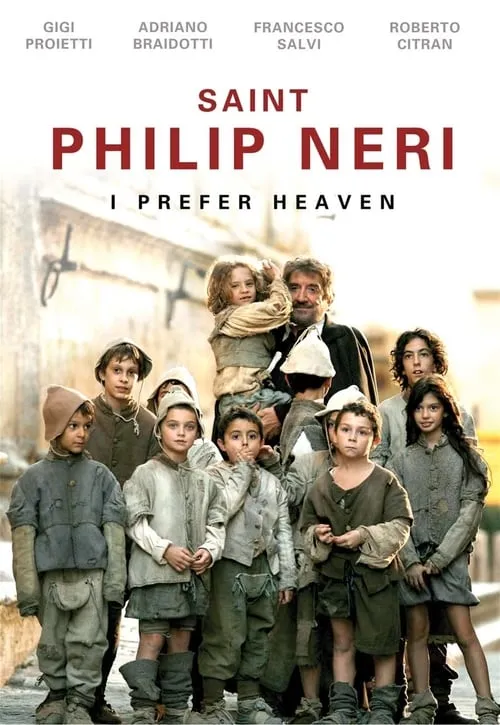 Saint Philip Neri: I Prefer Heaven (movie)