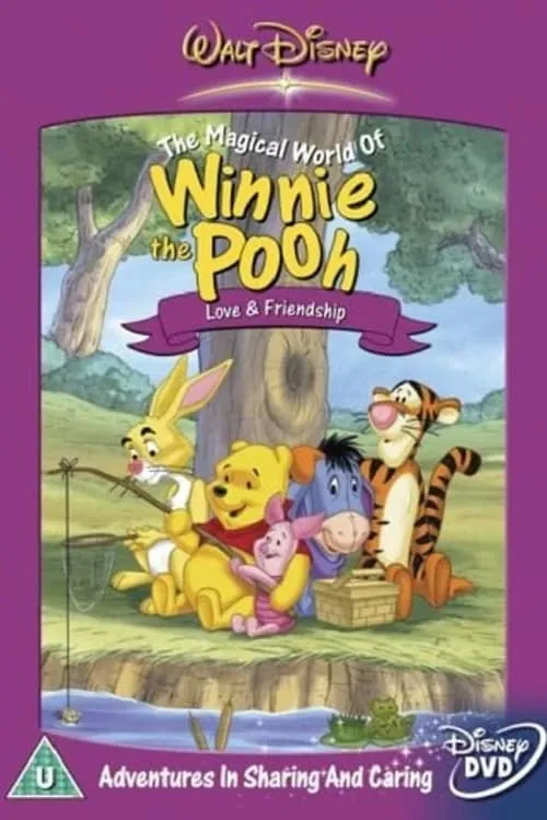 The Magical World of Winnie the Pooh: Love and Friendship (movie)