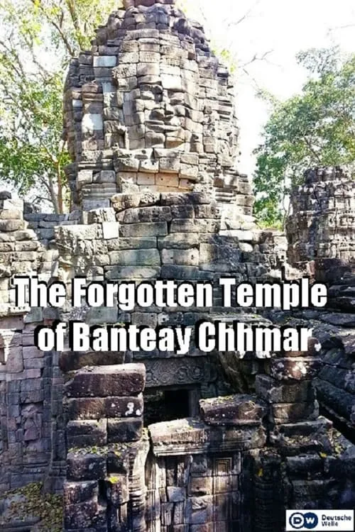 The Forgotten Temple of Banteay Chhmar (фильм)