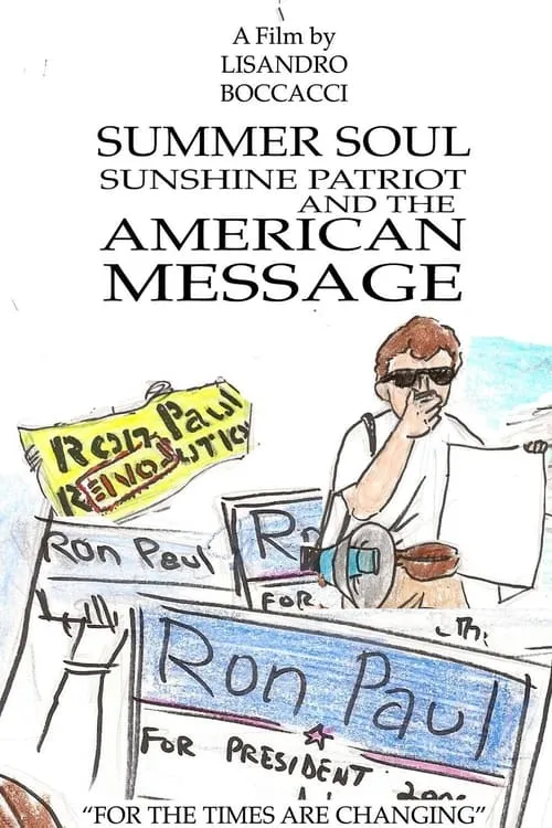 Summer Soul, Sunshine Patriot, and the American Message (movie)