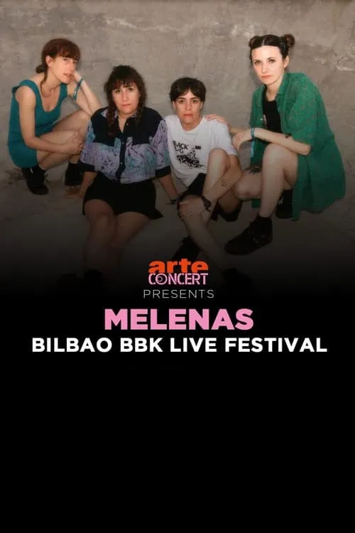 Melenas - Bilbao BBK Live Festival 2024 (фильм)