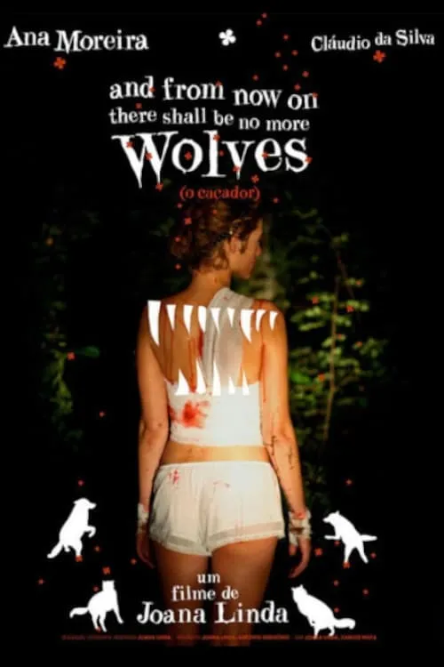 And From Now On There Shall Be No More Wolves (movie)