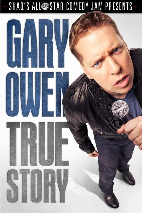 Gary Owen: True Story (movie)