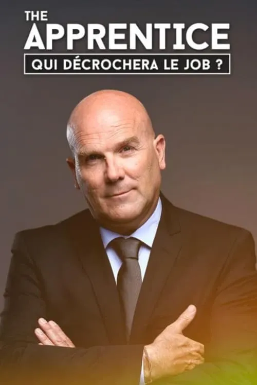 The Apprentice : Qui décrochera le job ? (series)