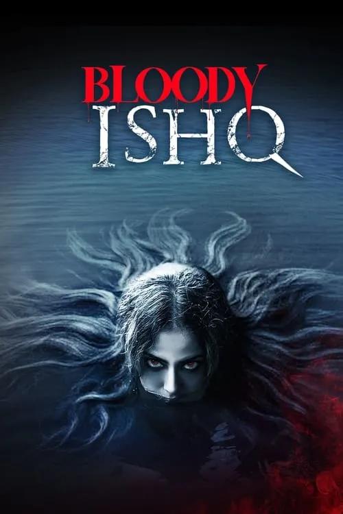 Bloody Ishq (movie)