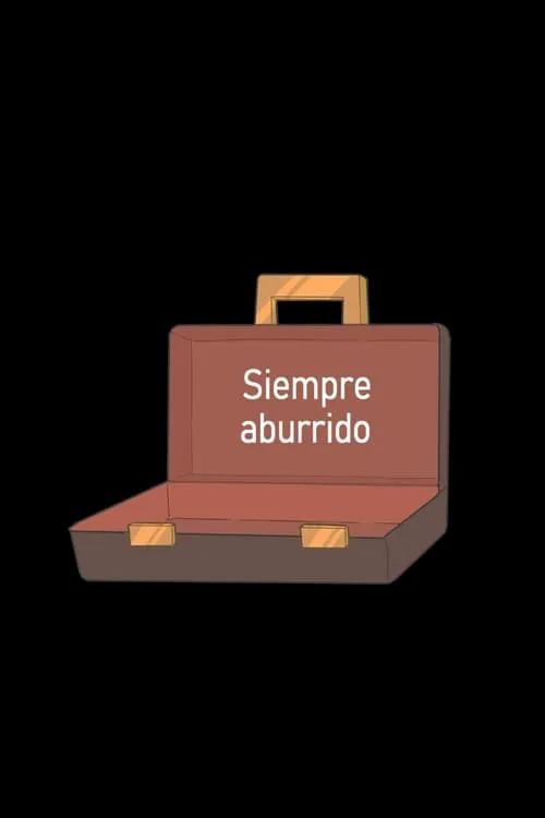 Siempre aburrido (movie)