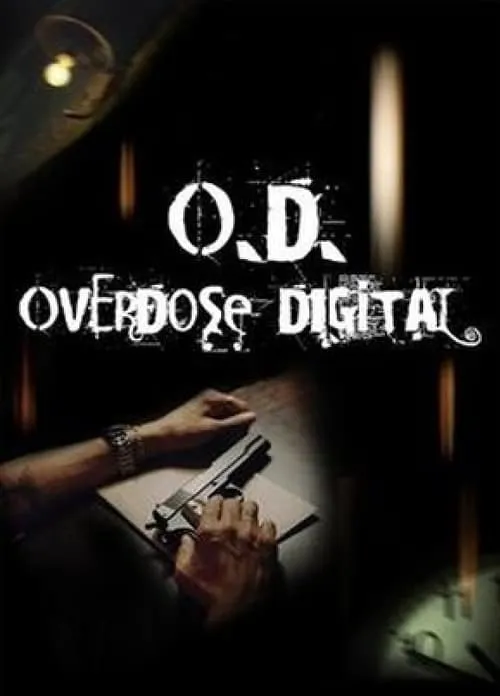 O.D. Overdose Digital (фильм)