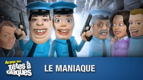 Le maniaque