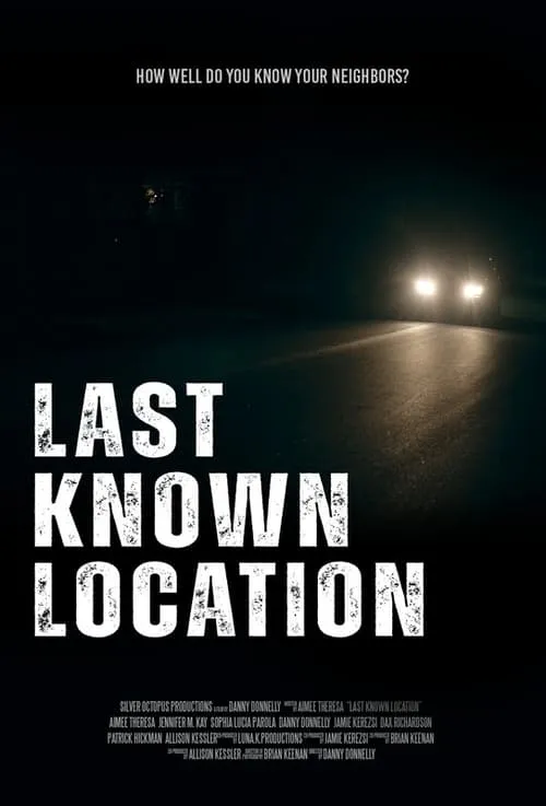 Last Known Location (фильм)