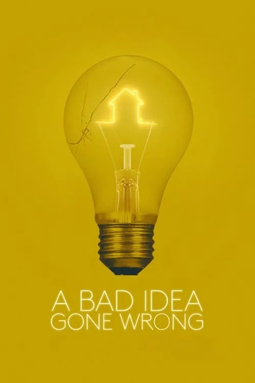 A Bad Idea Gone Wrong (movie)