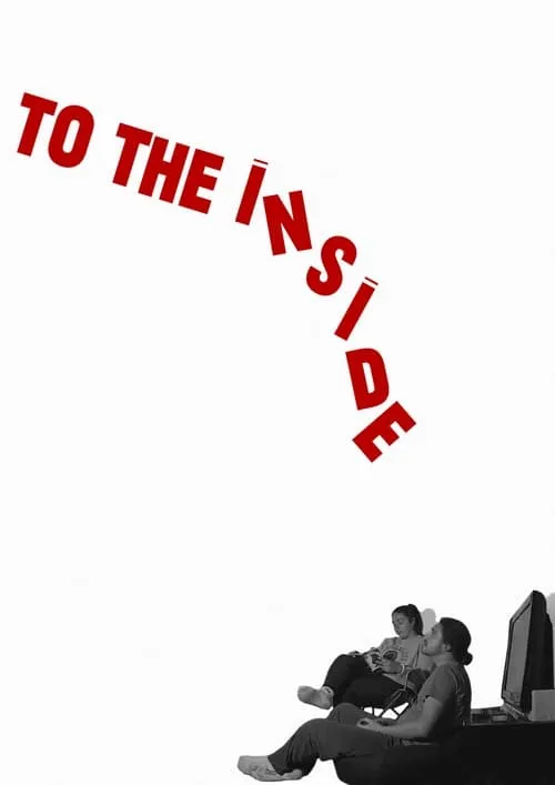 To The Inside (фильм)