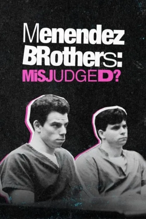 Menendez Brothers: Misjudged? (movie)