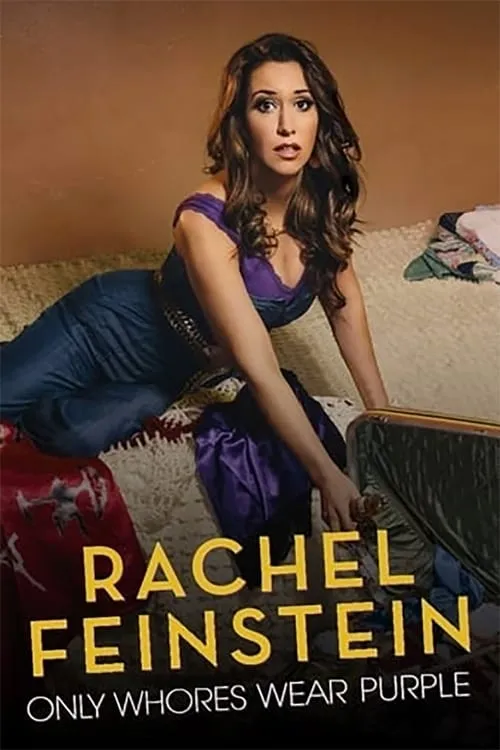 Rachel Feinstein: Only Whores Wear Purple (movie)