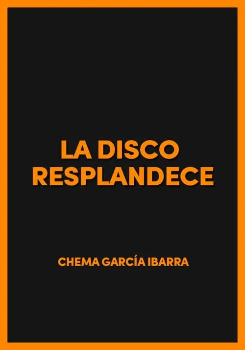 La disco resplandece (фильм)