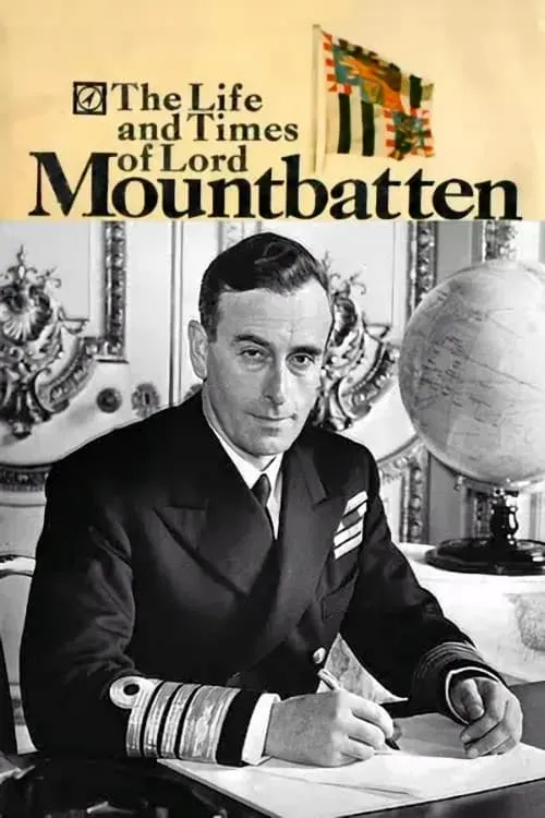 The Life and Times of Lord Mountbatten