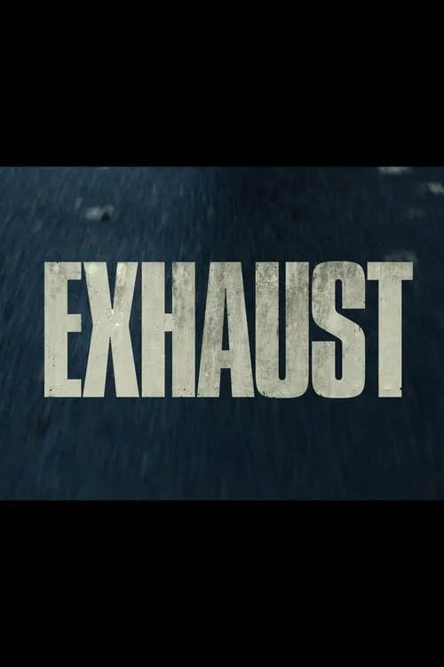 Exhaust (фильм)