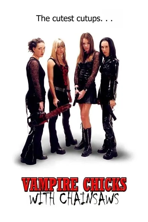 Vampire Chicks with Chainsaws (фильм)