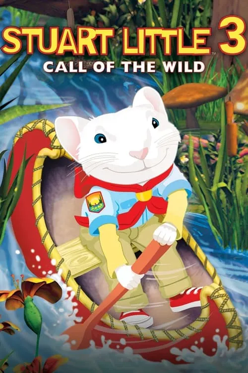 Stuart Little 3: Call of the Wild (movie)