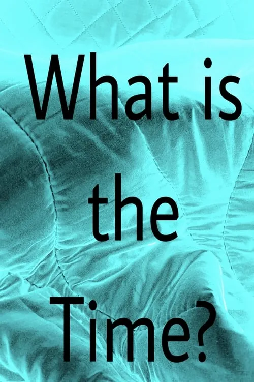 What is the Time? (movie)