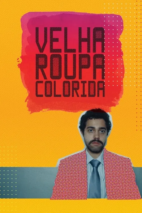 Velha Roupa Colorida (movie)