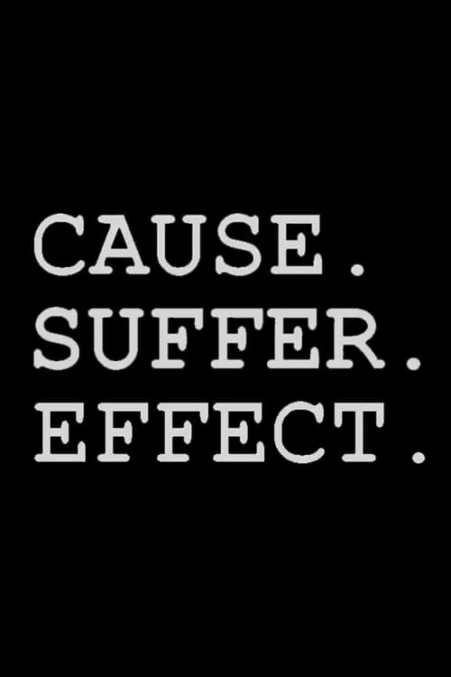 Cause Suffer Effect (movie)