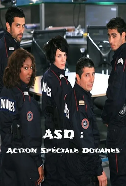 ASD : Action Spéciale Douanes (series)