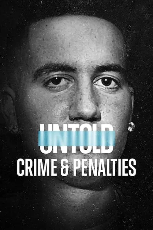 Untold: Crime & Penalties (movie)