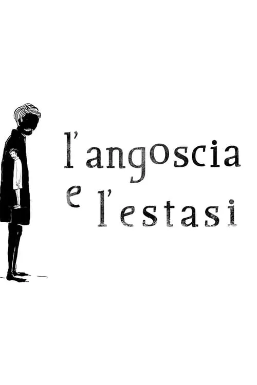 L'angoscia e l'estasi