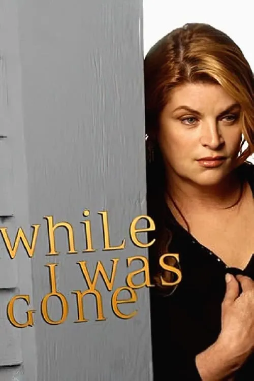 While I Was Gone (movie)