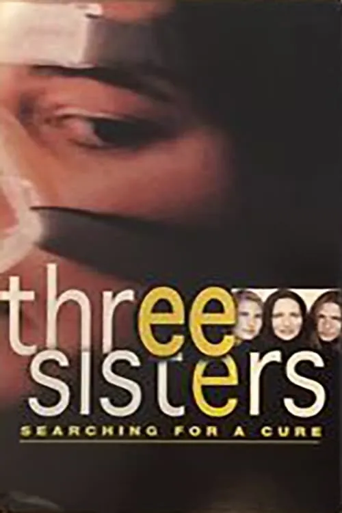 Three Sisters: Searching For A Cure (фильм)