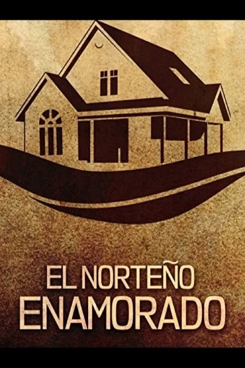 El norteño enamorado (фильм)